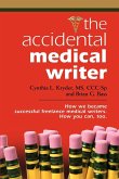 THE ACCIDENTAL MEDICAL WRITER