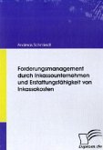 Forderungsmanagement durch Inkassounternehmen und Erstattungsfähigkeit von Inkassokosten