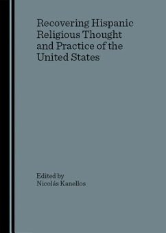 Cover Recovering Hispanic Religious Thought and Practice of the United States