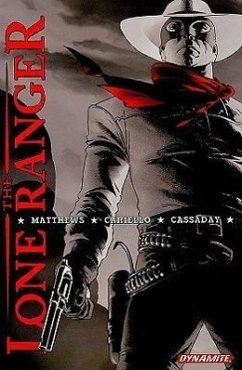 The Lone Ranger Definitive Edition, Volume 1 - Matthews, Brett