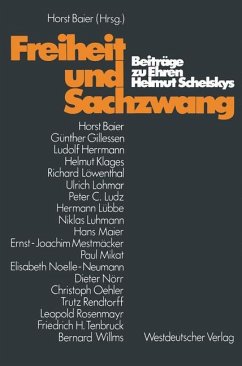 Freiheit und Sachzwang - Baier, Horst; Schelsky, Helmut