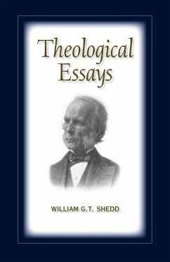 THEOLOGICAL ESSAYS - Shedd, William G. T.