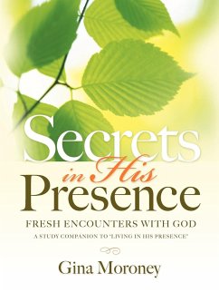 Secrets in His Presence - Moroney, Gina