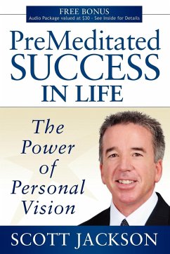 Premeditated Success in Life - Jackson, Scott