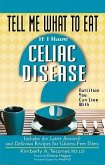 Tell Me What to Eat If I Have Celiac Disease