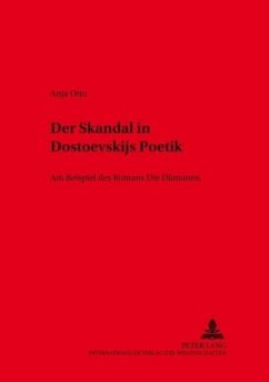 Der Skandal in Dostoevskijs Poetik - Otto, Anja