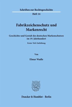 Fabrikzeichenschutz und Markenrecht. - Wadle, Elmar