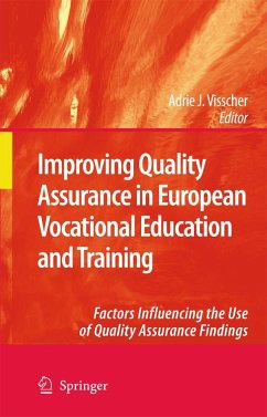 Improving Quality Assurance in European Vocational Education and Training - Visscher, Adrie J. (ed.)