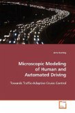 Microscopic Modeling of Human and Automated Driving