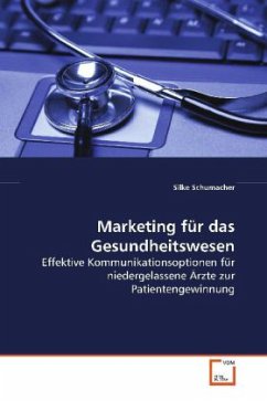 Marketing für das Gesundheitswesen - Schumacher, Silke