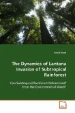 The Dynamics of Lantana Invasion of SubtropicalRainforest