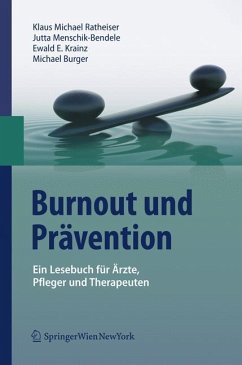 Burnout und Prävention - Ratheiser, Klaus Michael; Burger, Michael; Krainz, Ewald E.; Menschik-Bendele, Jutta