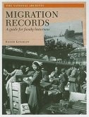 Migration Records: A Guide for Family Historians