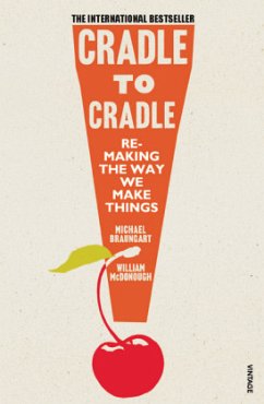 Cradle to Cradle - Braungart, Michael;McDonough, William