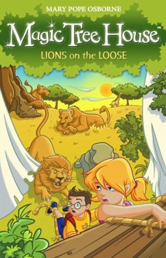 Magic Tree House 11: Lions on the Loose - Osborne, Mary Pope