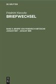 Briefe von Friedrich Nietzsche Januar 1887 - Januar 1889