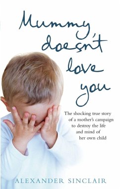 Mummy Doesnt Love You - Sinclair, Alexander