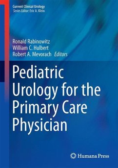Pediatric Urology for the Primary Care Physician - Rabinowitz, Ronald / Hulbert, William C. / Mevorach, Robert A. (eds.)