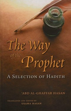 The Way of the Prophet - Hasan, Shaykh 'Abd Al-Ghaffar