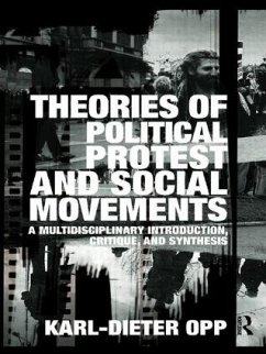 Theories of Political Protest and Social Movements - Opp, Karl-Dieter