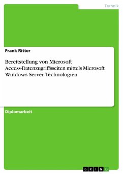 Bereitstellung von Microsoft Access-Datenzugriffsseiten mittels Microsoft Windows Server-Technologien - Ritter, Frank