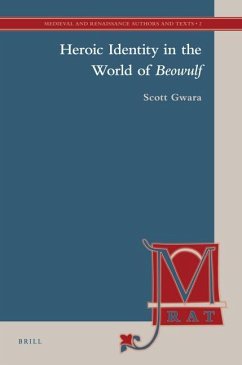 Heroic Identity in the World of Beowulf - Gwara, Scott