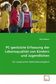 PC-gestützte Erfassung der Lebensqualität von Kindern und Jugendlichen