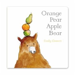 Orange Pear Apple Bear - Gravett, Emily Orange Pear Apple Bear - Gravett, Emily