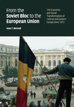 From the Soviet Bloc to the European Union - Berend, Ivan T.