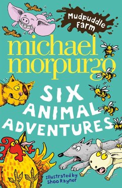 Mudpuddle Farm: Six Animal Adventures - Morpurgo, Michael