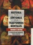 Historia de los síntomas de los trastornos mentales. La psicopatología descriptiva desde el siglo XIX