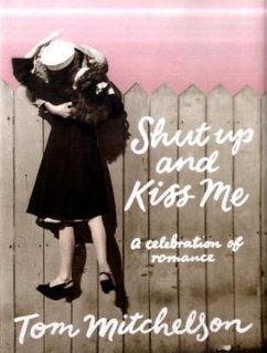 Shut Up and Kiss Me - Mitchelson, Tom