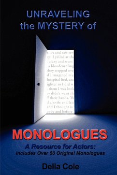 Unraveling the Mystery of MONOLOGUES - Cole, Della