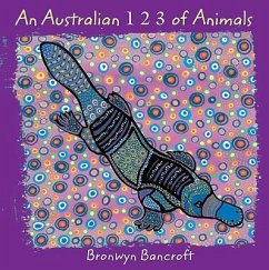 An Australian 1, 2, 3 of Animals - Bancroft, Bronwyn
