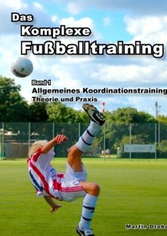 Das Komplexe Fußballtraining - Drobe, Martin