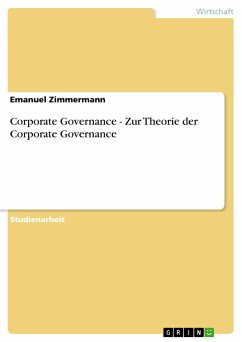 Corporate Governance - Zur Theorie der Corporate Governance - Zimmermann, Emanuel