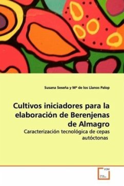 Cultivos iniciadores para la elaboración deBerenjenas de Almagro - Seseña, Susana