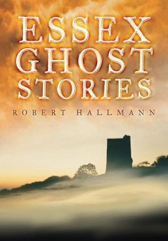 Essex Ghost Stories - Hallmann, Robert