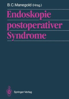 Endoskopie postoperativer Syndrome. B. C. Manegold (Hrsg.). Mit Beitr. von H. O. Barth ...