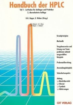 Leitfaden für Anfänger und Praktiker / Handbuch der HPLC 1 Leitfaden für Anfänger und Praktiker / Handbuch der HPLC 1