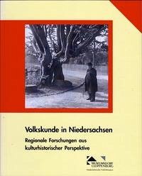 Volkskunde in Niedersachsen - Lipp, Carola; Meiners, Uwe; Röhrbein, Waldemar R; Spieker, Ira