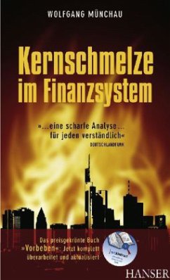 Kernschmelze im Finanzsystem - Münchau, Wolfgang