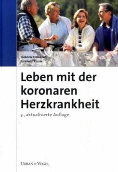 Leben mit der koronaren Herzkrankheit - Gehring, Jürgen; Klein, Gernot