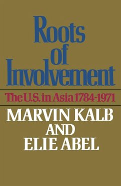 Roots of Involvement - Kalb, Marvin; Abel, Elie