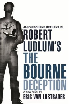 Robert Ludlum's The Bourne Deception - Lustbader, Eric Van