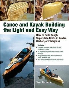 Canoe and Kayak Building the Light and Easy Way - Rizzetta, Sam