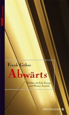 Abwärts - Göhre, Frank