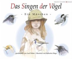Das Singen der Vögel - Dahm, Axel; Maga, Katharina