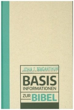 Basisinformationen zur Bibel - Macarthur, John