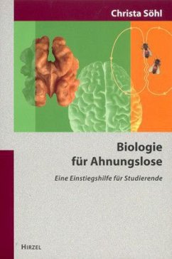 Biologie für Ahnungslose - Söhl, Christa